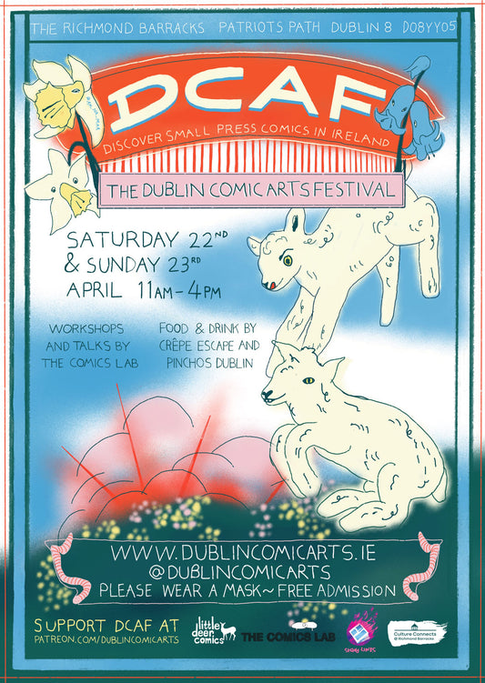 Poster advertising DCAF Spring Edition happening at Richmond Barracks, Inchicore from April 22nd -23rd. Poster illustrated by Annie Mar.